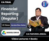 CA Final Financial Reporting (Regular) Video Lectures by CA Parveen Jindal (Google Drive, 1.5 Times) with Handwritten Notes